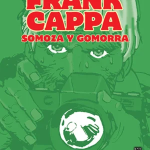 Frank Cappa. Somoza y Gomorra