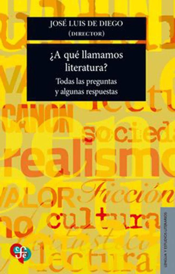 ¿A qué llamamos literatura? Todas las preguntas y algunas respuestas