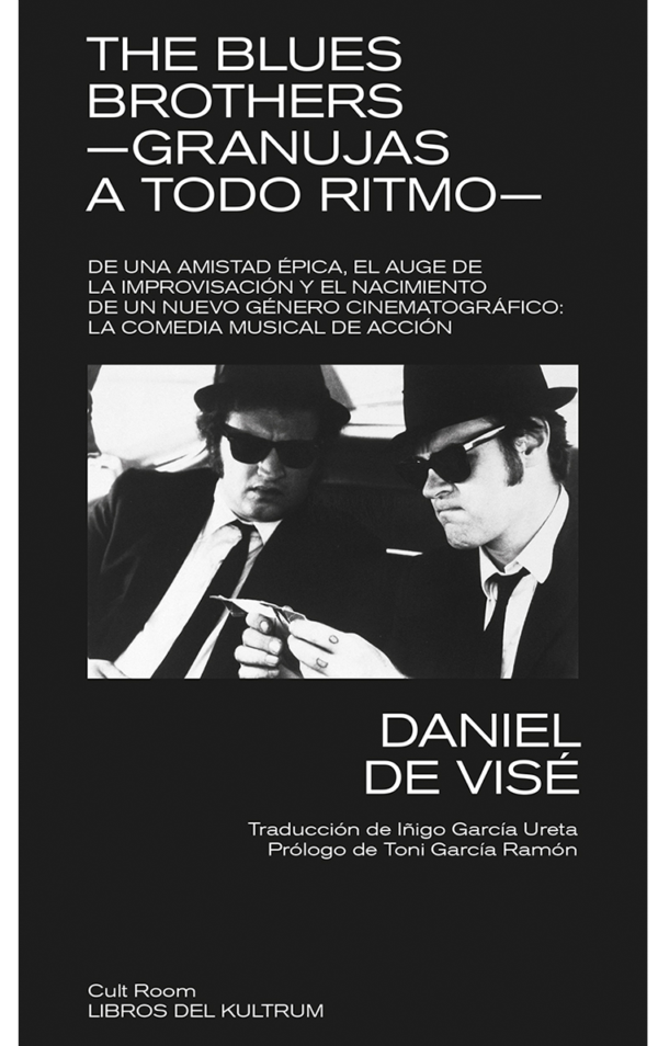 The Blues Brothers. Granujas a todo ritmo