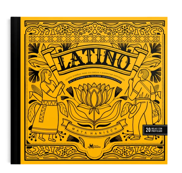 Latino: veinte diseños para colorear y disfrutar inspirados
