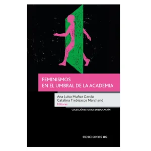 Feminismos en el umbral de la academia
