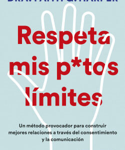 Respeta mis putos límites