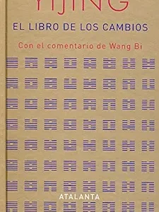 I Ching. El libro de los cambios