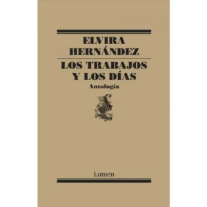 Los trabajos y los días. Antología