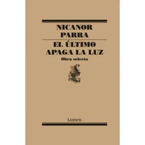 El último apaga la luz. Obra selecta