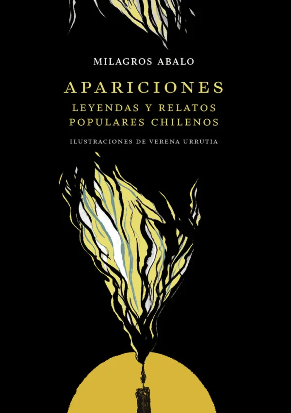 Apariciones. Leyendas y relatos populares chilenos