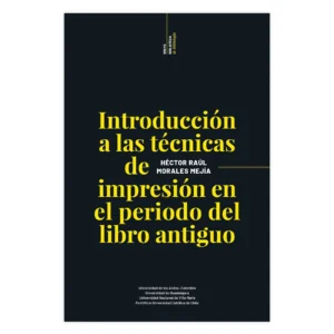 Introducción a las técnicas de impresión en el periodo del libro antiguo