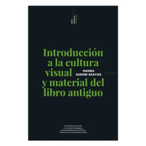 Introducción a la cultura visual y material del libro antiguo