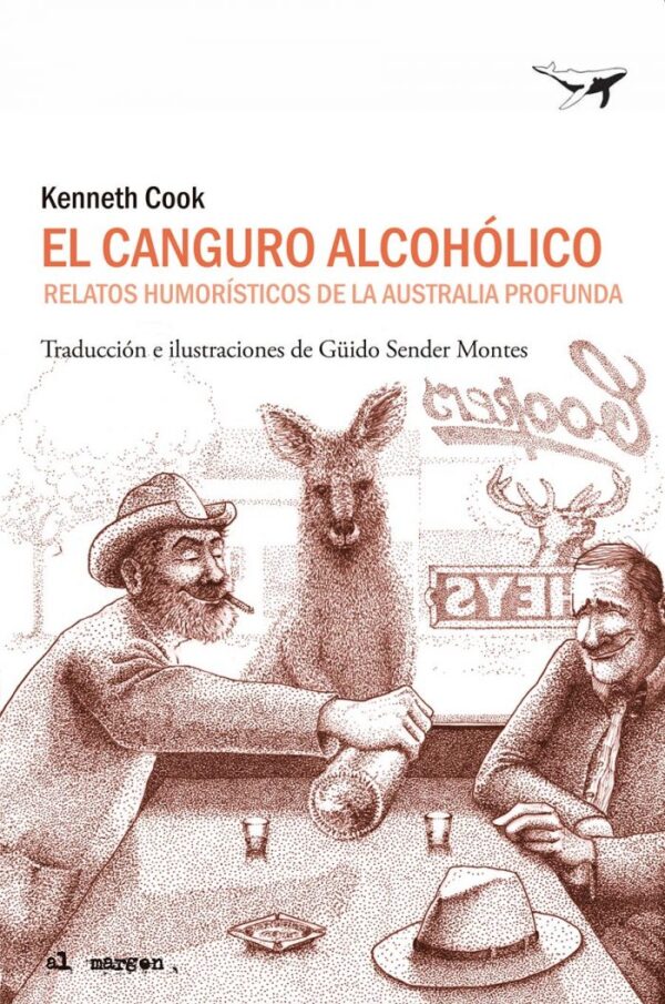 El canguro alcohólico. Relatos humorísticos de la Australia profunda
