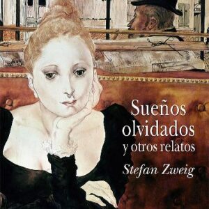 Sueños olvidados y otros relatos