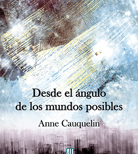 Desde el ángulo de los mundos posible