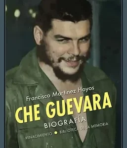 Che Guevara. Biografía