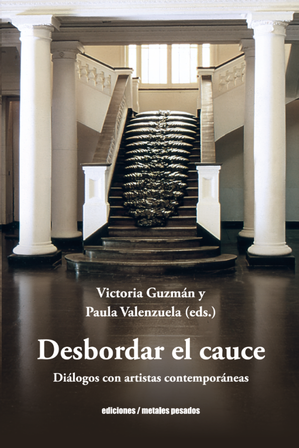 Desbordar el cauce. Diálogos con artistas contemporáneas
