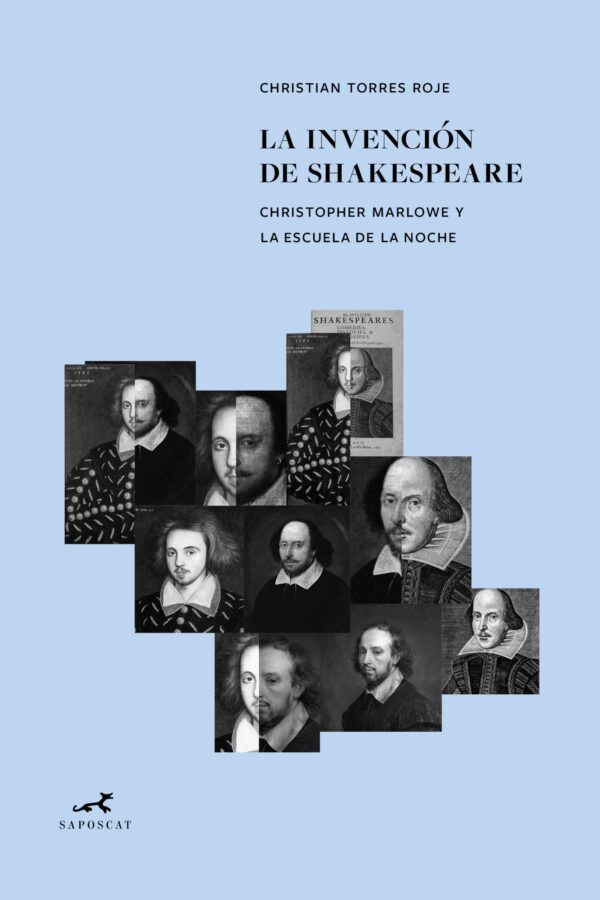 La invención de Shakespeare. Christopher Marlowe y la Escuela de la Noche