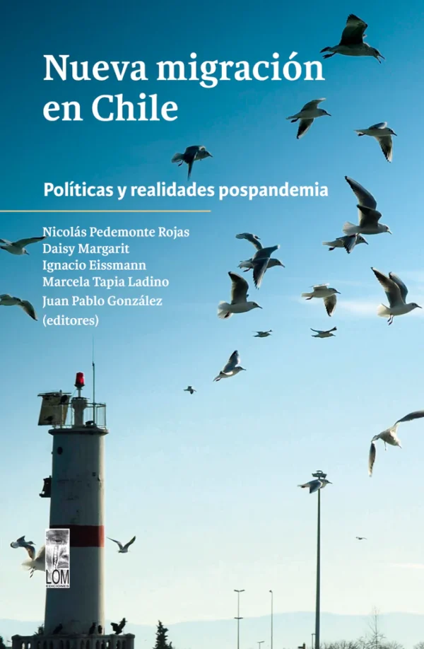 Nueva migración en Chile.  Políticas y realidades postpandemia