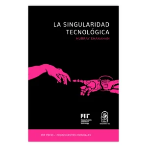 La singularidad tecnológica