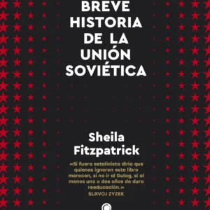 Breve historia de la Unión Soviética