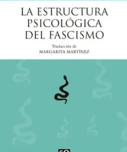 La estructura psicológica del fascismo