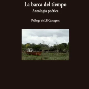 La barca del tiempo. Antología poética (Cristina Peri Rossi)