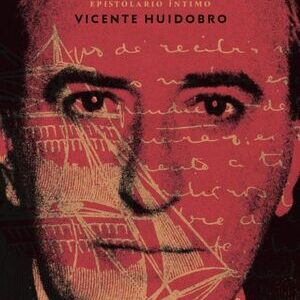 Lo único que me distrae. Epistolario (1917 - 1947)