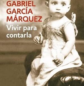 Vivir para contarla