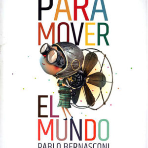 Para mover el mundo