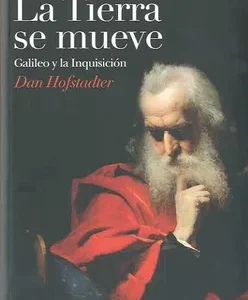 La tierra se mueve. Galileo y la inquisición