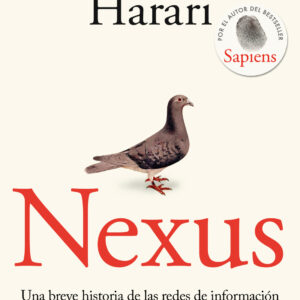 Nexus. Una breve historia de las redes de información desde la Edad de Piedra hasta la IA