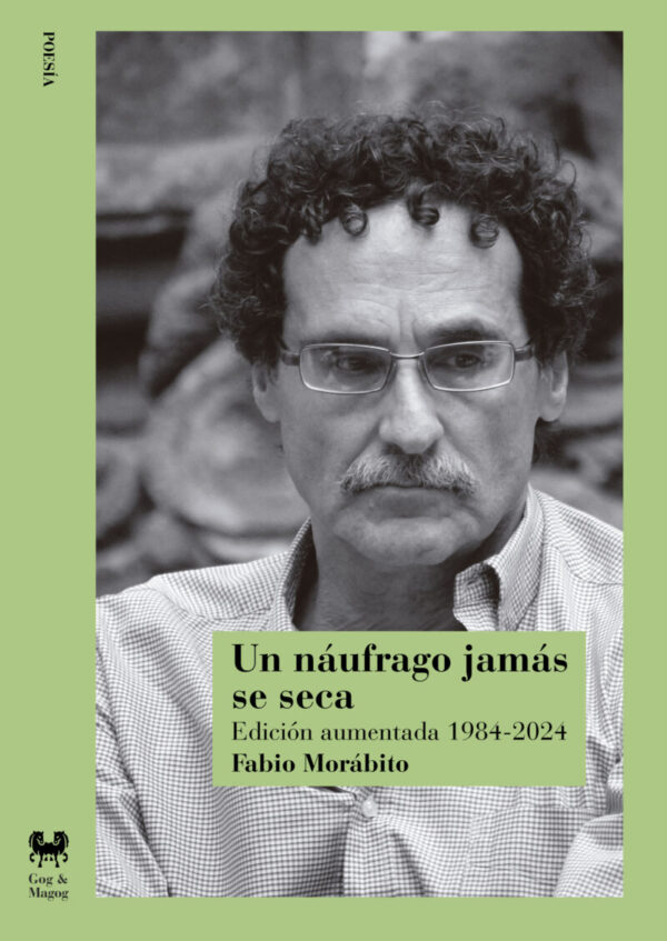 Un náufrago jamás se seca. Edición aumentada 1984-2024