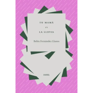 Tu mamá es la lluvia