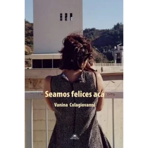 Seamos felices acá