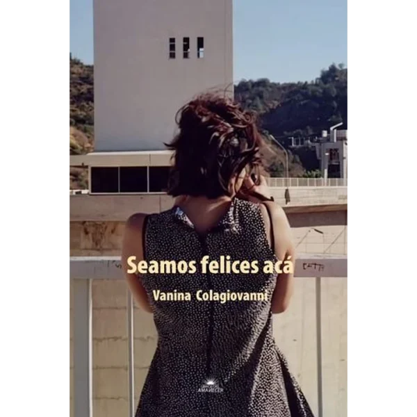 Seamos felices acá