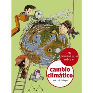 Mi primera guía del cambio climático