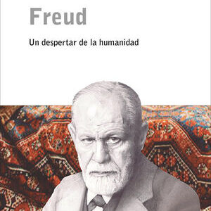 Freud. Un despertar de la humanidad