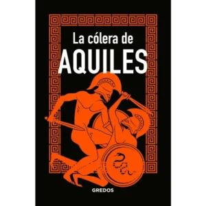 La cólera de Aquiles