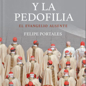 El Vaticano y la pedofilia. El evangelio ausente
