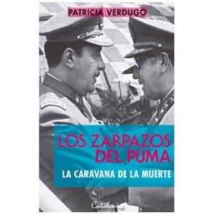 Los zarpazos del puma. La caravana de la muerte