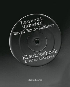 Electroshock. Edición integral