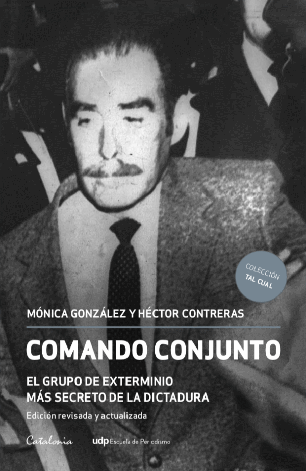 Comando Conjunto. El grupo d exterminio más secreto de la dictadura