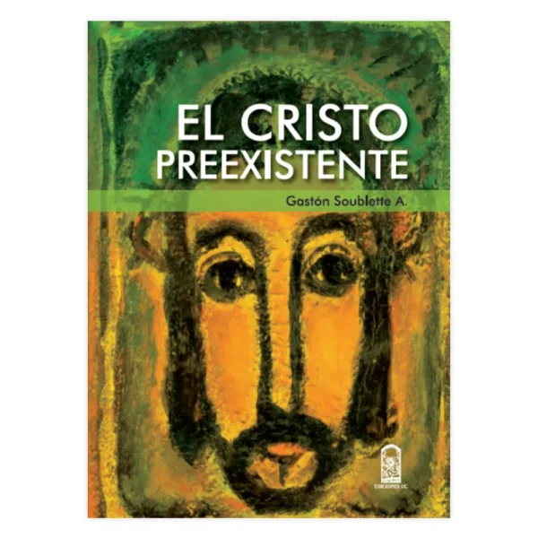 El Cristo preexistente