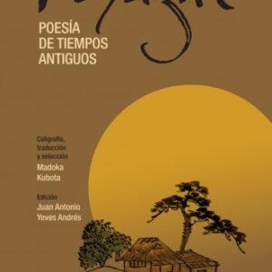 Koyagire. Poesía en tiempos antiguos