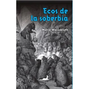 Ecos de la soberbia