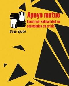 Apoyo mutuo. Construir solidaridad en sociedades en crisis