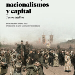 Comunidad, nacionalismos y capital. Textos inéditos
