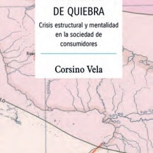 En la línea de quiebra. Crisis estructural y mentalidad en la sociedad de consumidores