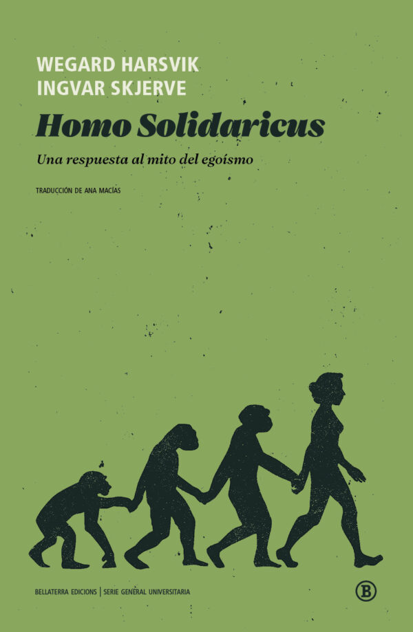 Homo solidaricus. Una respuesta al mito del egoísmo