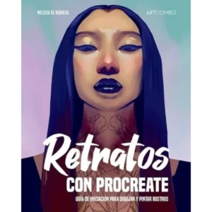 Retratos con Procreate. Guía de iniciación para dibujar y pintar rostros
