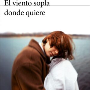 El viento sopla donde quiere