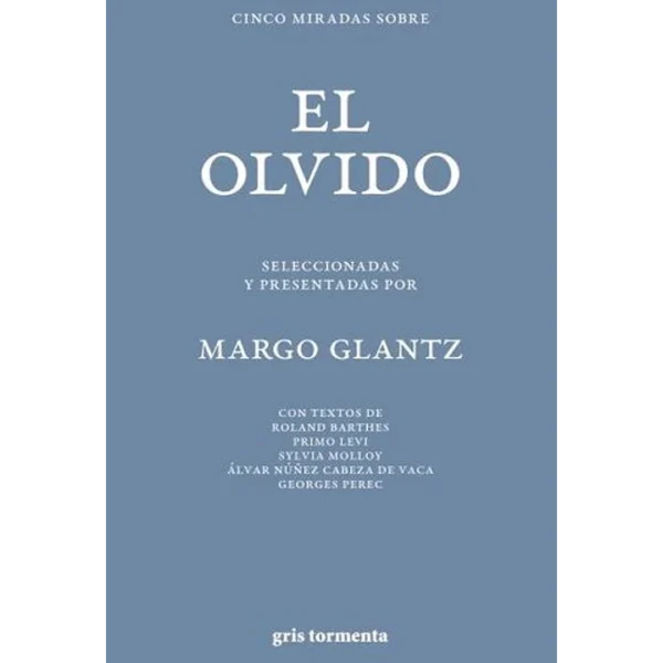 Cinco miradas sobre el olvido