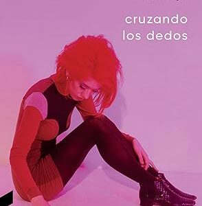 Cruzando los dedos